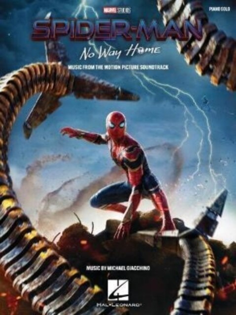 Spider-Man: No Way Home - Music from the Motion Picture Soundtrack Arranged for Piano Solo: Music from the Motion Picture Soundtrack (Paperback)