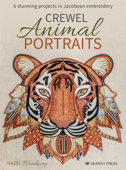 Crewel Animal Portraits : 6 Stunning Projects in Jacobean Embroidery (Paperback)