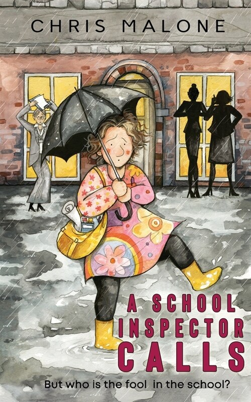 A School Inspector Calls: But Who is the Fool in the School? (Paperback)