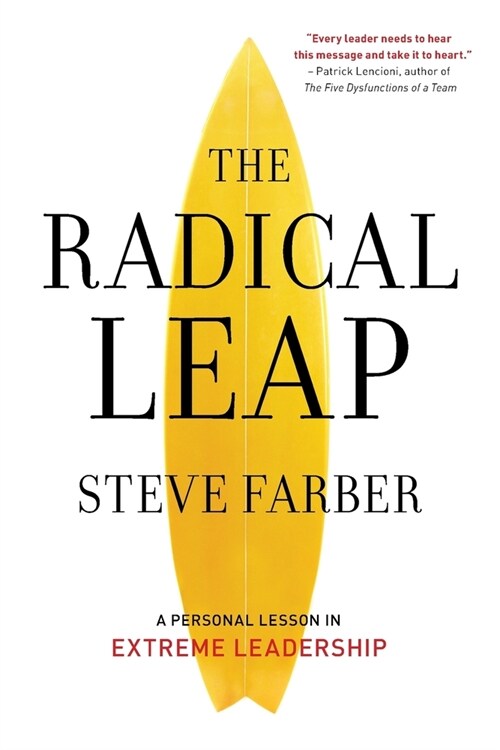 The Radical Leap: Cultivate Love, Generate Energy, Inspire Audacity, Provide Proof (Paperback, 2)