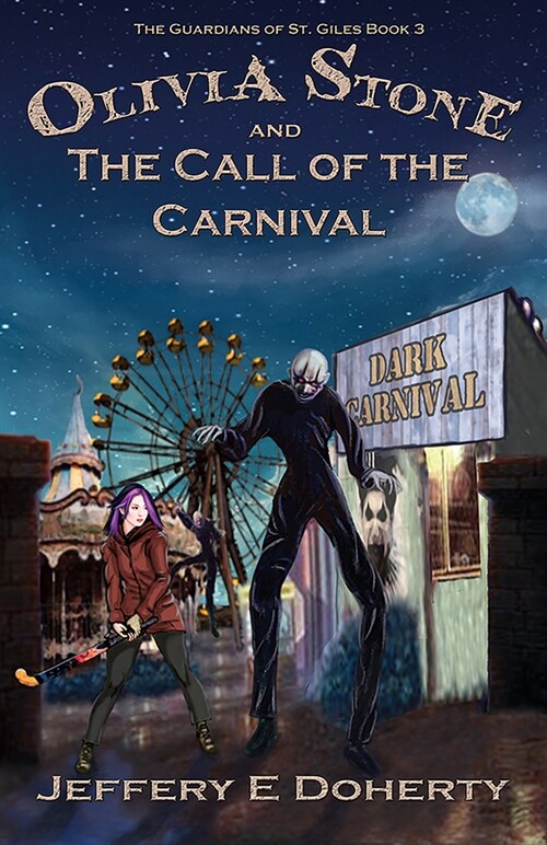 Olivia Stone and the Call of the Carnival (Paperback)