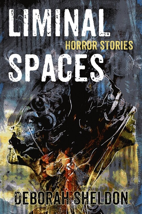 Liminal Spaces: Horror Stories (Paperback)