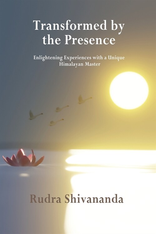 Transformed By The Presence (Paperback)