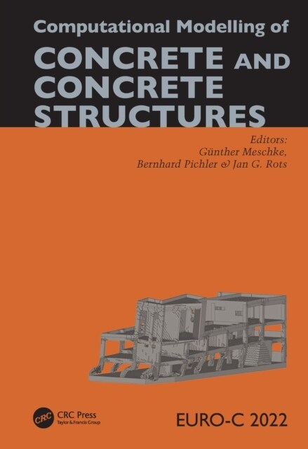 Computational Modelling of Concrete and Concrete Structures (Hardcover)