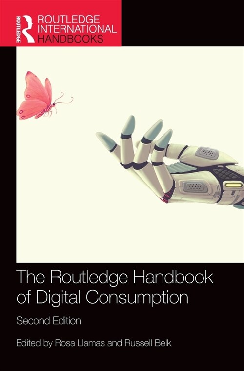 The Routledge Handbook of Digital Consumption (Hardcover, 2 ed)