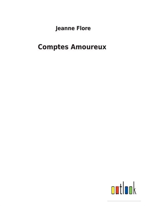 Comptes Amoureux (Paperback)