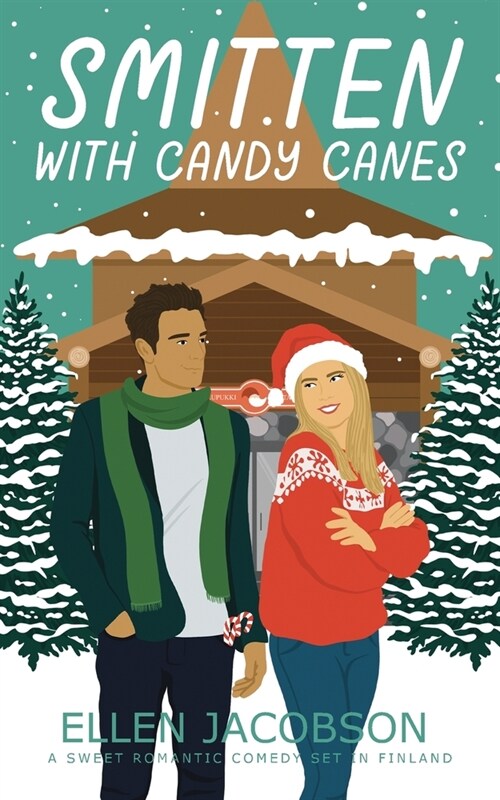 Smitten with Candy Canes: A Sweet Romantic Comedy Set in Finland (Paperback)