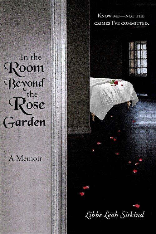 In the Room Beyond the Rose Garden (Paperback)