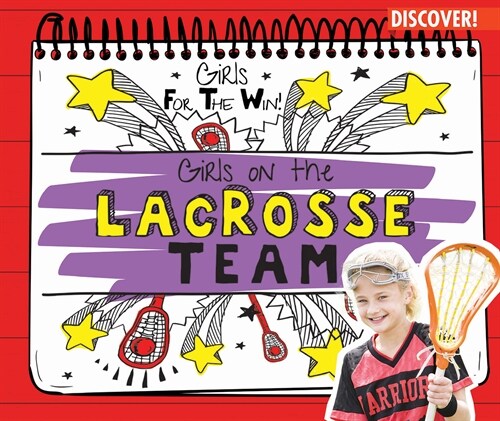 Girls on the Lacrosse Team (Library Binding)