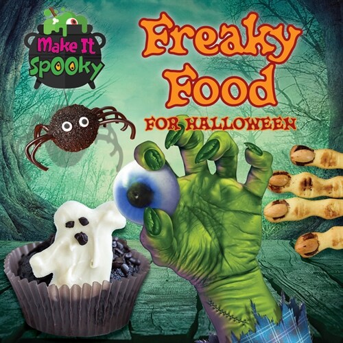 Freaky Food for Halloween (Library Binding)