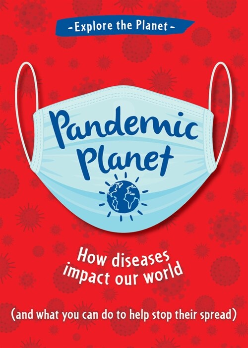 Pandemic Planet (Library Binding)