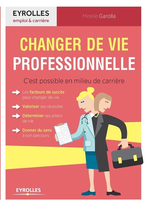 Changer de vie professionnelle: Cest possible en milieu de carri?e (Paperback)