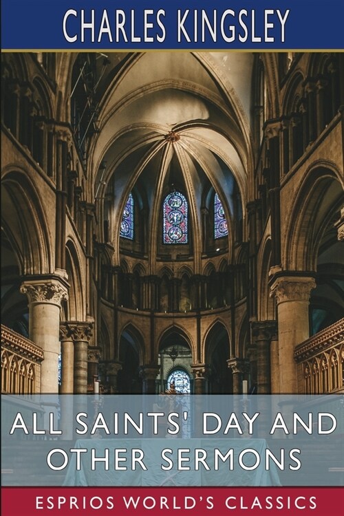All Saints Day and Other Sermons (Esprios Classics) (Paperback)