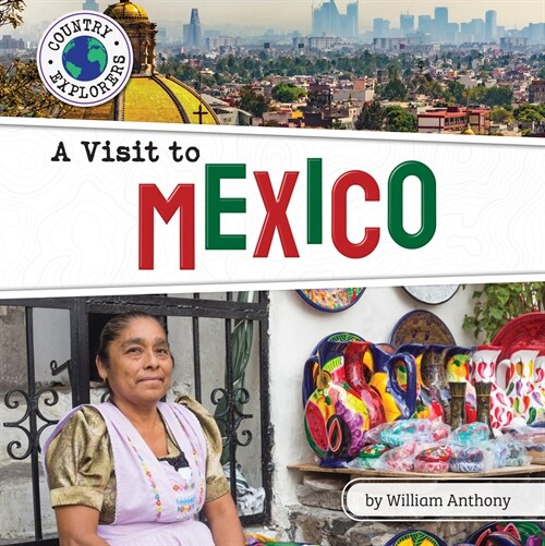 A Visit to Mexico (Library Binding)