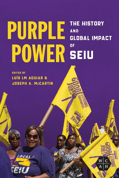 Purple Power: The History and Global Impact of Seiu (Paperback)