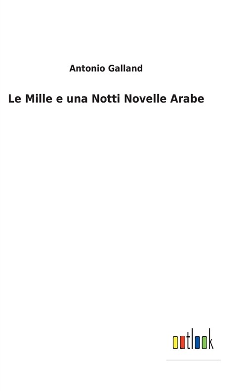 Le Mille e una Notti Novelle Arabe (Hardcover)