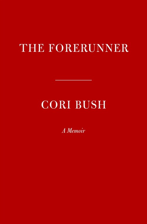 The Forerunner: A Story of Pain and Perseverance in America (Hardcover)