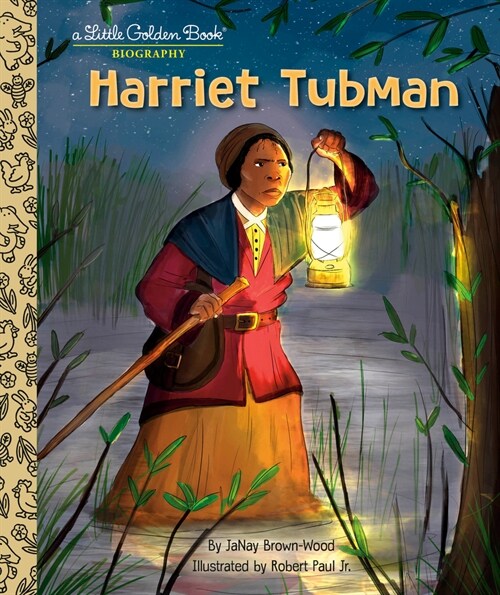 Harriet Tubman: A Little Golden Book Biography (Hardcover)