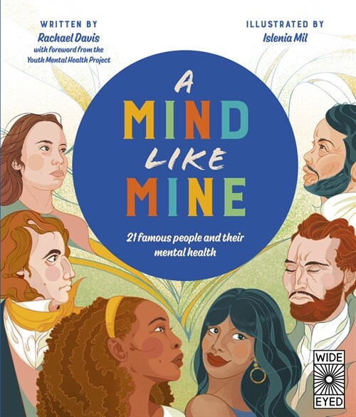 A Mind Like Mine : 21 Famous People and Their Mental Health (Hardcover)