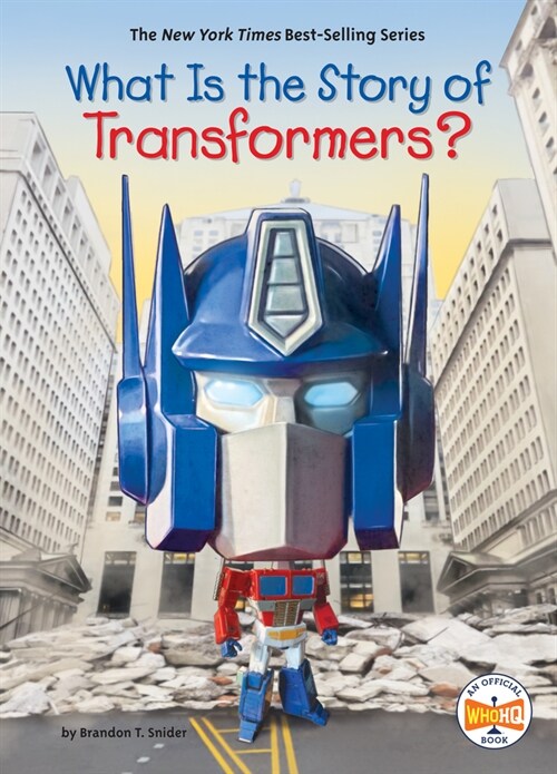What Is the Story of Transformers? (Library Binding)