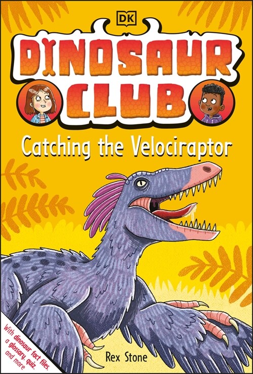 Dinosaur Club: Catching the Velociraptor (Hardcover)