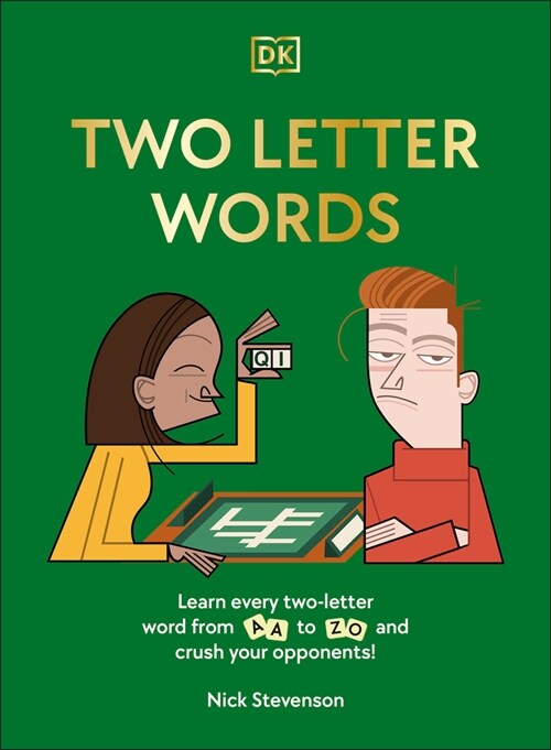 Two-Letter Words: Learn Every Two-Letter Word from AA to Zo and Crush Your Opponents! (Hardcover)