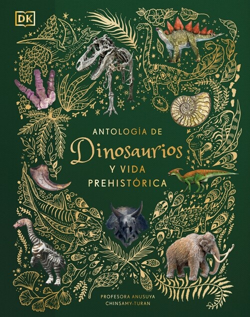 Antolog? de Dinosaurios Y Vida Prehist?ica (Dinosaurs and Other Prehistoric Life) (Hardcover)
