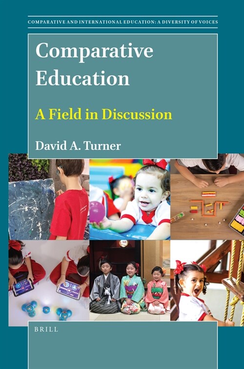 Comparative Education: A Field in Discussion (Paperback)