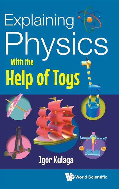 Explaining Physics with the Help of Toys (Hardcover)