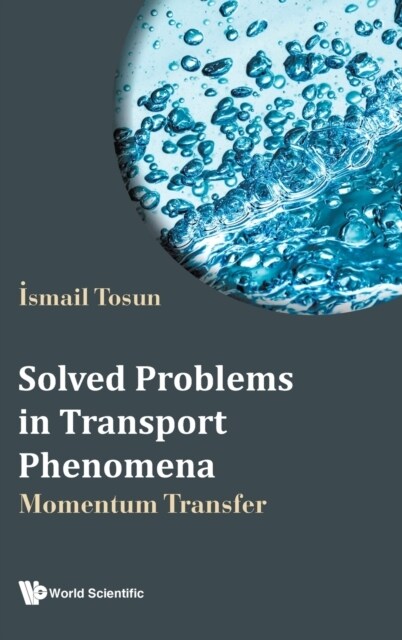 Solved Problems in Transport Phenomena (Hardcover)