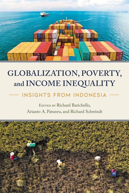 Globalization, Poverty, and Income Inequality: Insights from Indonesia (Paperback)