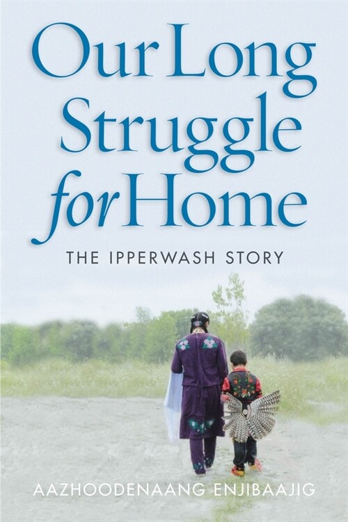 Our Long Struggle for Home: The Ipperwash Story (Paperback)