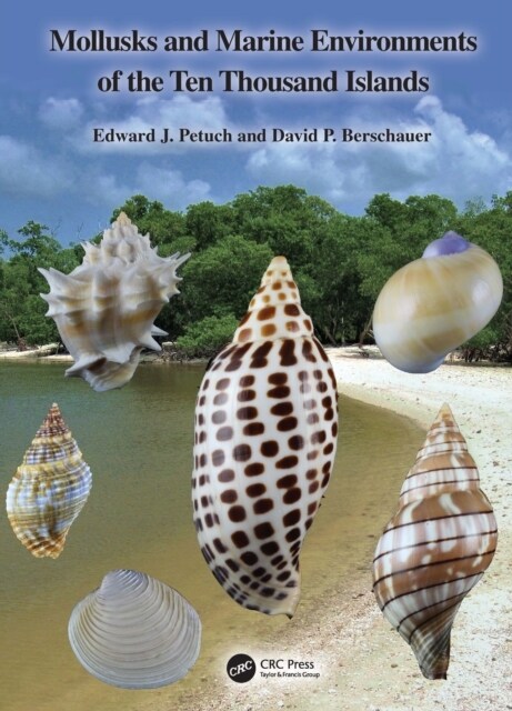 Mollusks and Marine Environments of the Ten Thousand Islands (Hardcover)