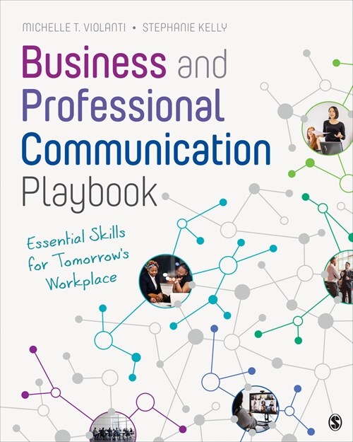 Business and Professional Communication Playbook: Essential Skills for Tomorrow′s Workplace (Paperback)