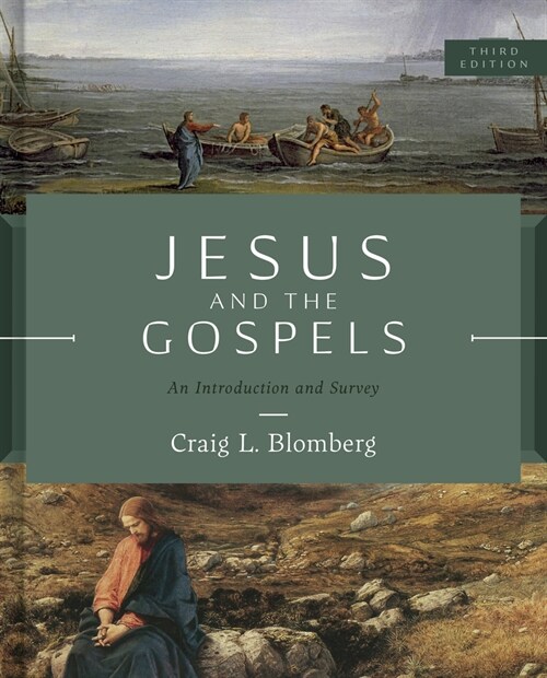 Jesus and the Gospels, Third Edition: An Introduction and Survey (Hardcover, 3, Third Edition)