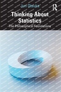 Thinking About Statistics : The Philosophical Foundations (Paperback)