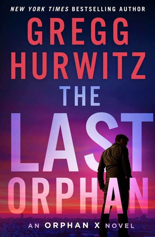 The Last Orphan: An Orphan X Novel (Hardcover)