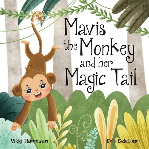 Mavis the Monkey and her Magic Tail (Paperback)