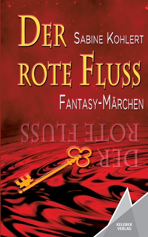 Der rote Fluss: Fantasy-M?chen (Paperback)