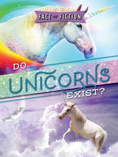 Do Unicorns Exist? (Library Binding)