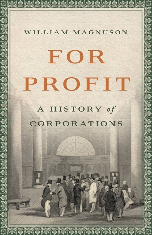 For Profit: A History of Corporations (Hardcover)
