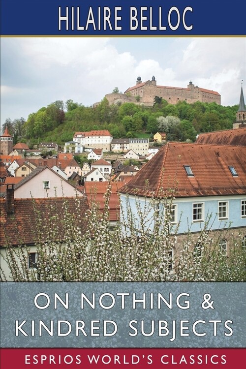 On Nothing and Kindred Subjects (Esprios Classics) (Paperback)