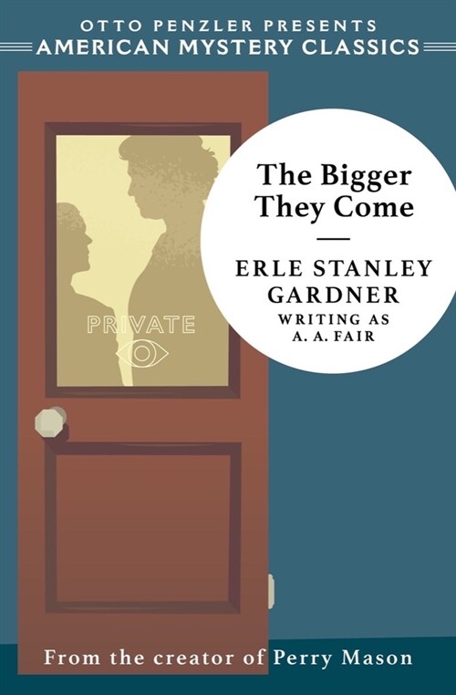 The Bigger They Come: A Cool and Lam Mystery (Paperback)