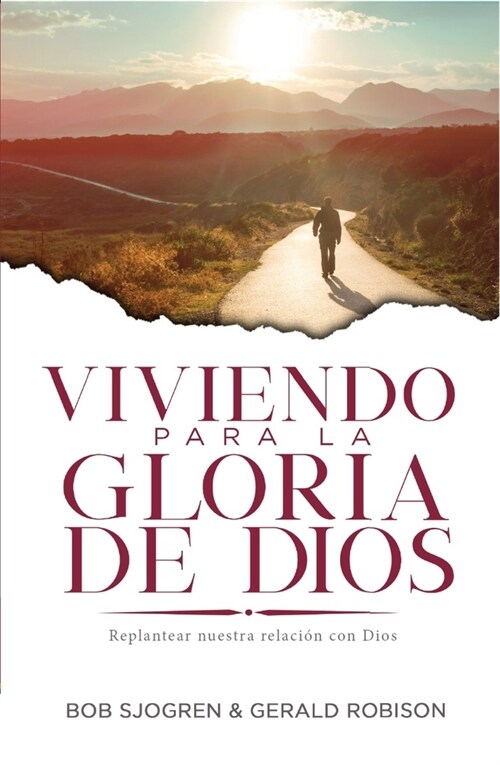 Viviendo Para La Gloria de Dios: Replantear Nuestra Relaci? Con Dios (Paperback)