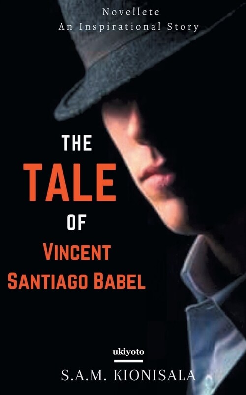 The Tale Of Vincent Santiago Babel (Paperback)