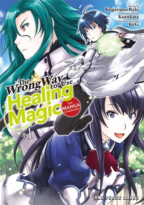 The Wrong Way to Use Healing Magic Volume 1: The Manga Companion (Paperback)