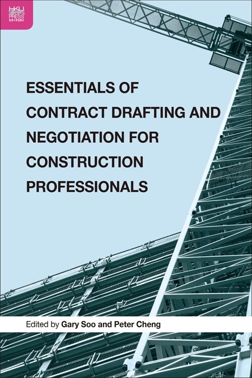 Essentials of Contract Drafting and Negotiation for Construction Professionals (Hardcover)