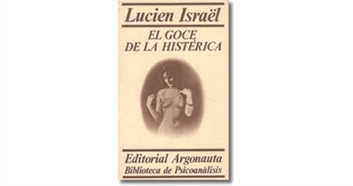 GOCE DE LA HISTERICA, EL (DH)