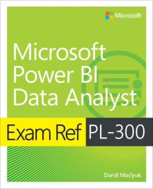 Exam Ref Pl-300 Power Bi Data Analyst (Paperback)