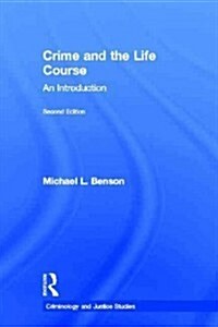 Crime and the Life Course (Hardcover, 2 ed)